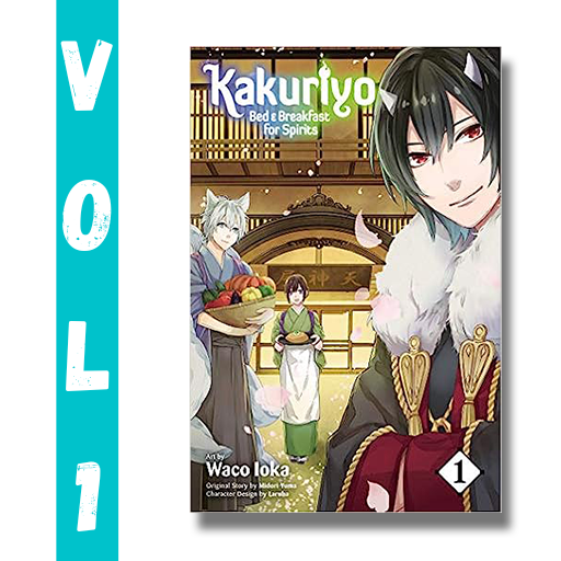 Kakuriyo : Bed And Breakfast For Spirits - Vol 1